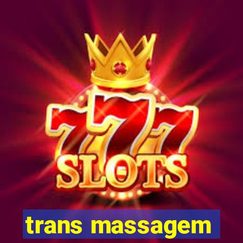 trans massagem